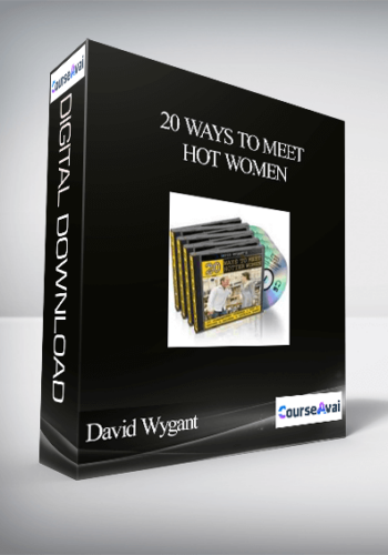 David Wygant – 20 Ways To Meet Hot Women