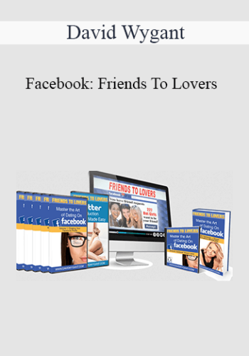 David Wygant – Facebook: Friends To Lovers