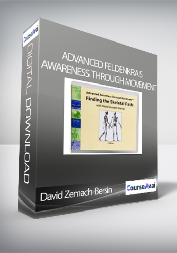 David Zemach-Bersin – Advanced Feldenkrais Awareness Through Movement Series 1 – Finding The Skeletal Path