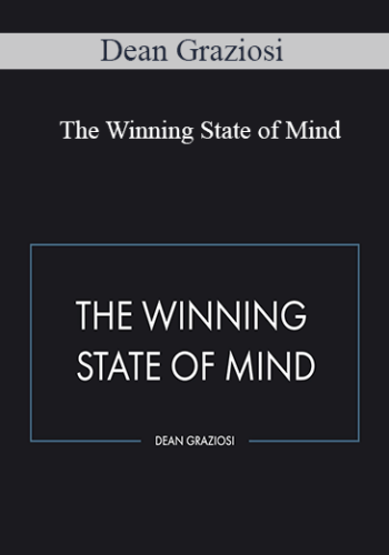 Dean Graziosi - The Winning State of Mind