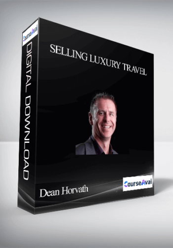 Dean Horvath – Selling Luxury Travel