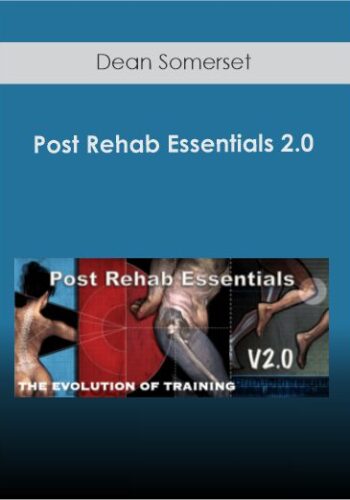 Dean Somerset – Post Rehab Essentials 2.0