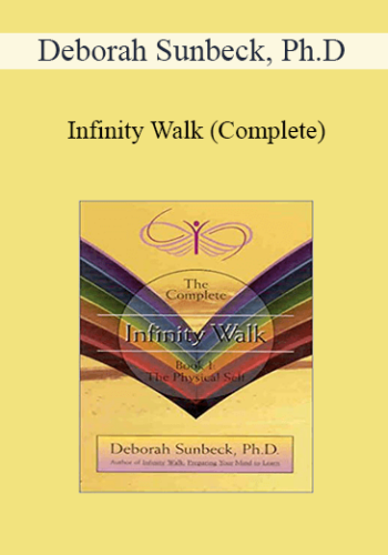Deborah Sunbeck, Ph.D - Infinity Walk (Complete)