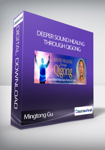 Deeper Sound Healing Through Qigong With Mingtong Gu