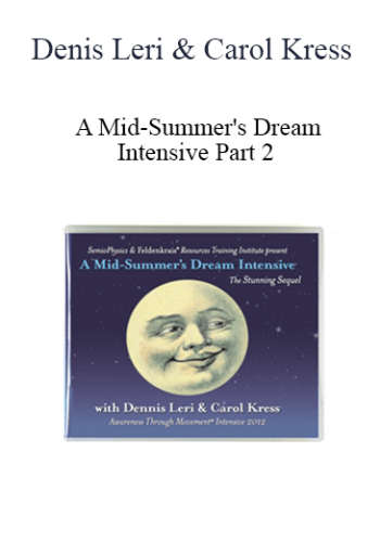 Denis Leri & Carol Kress – A Mid-Summer’s Dream Intensive Part 2