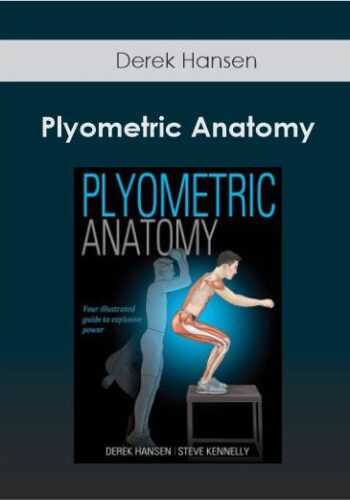Derek Hansen – Plyometric Anatomy