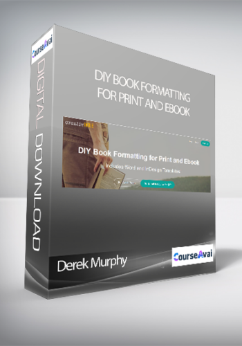 Derek Murphy – DIY Book Formatting For Print And Ebook
