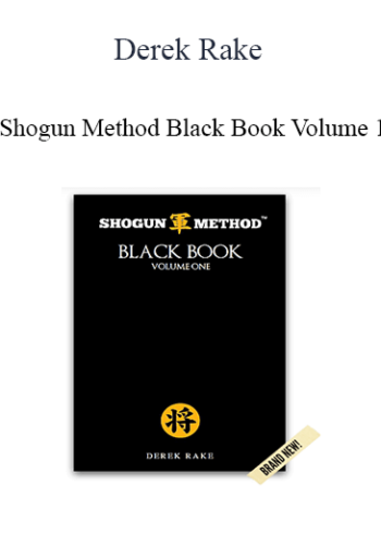 Derek Rake - Shogun Method Black Book Volume 1