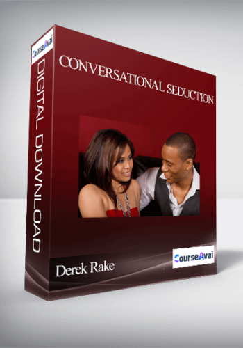 Derek Rake – Conversational Seduction
