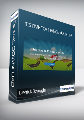 Derrick Struggle – It’s Time To Change Your Life