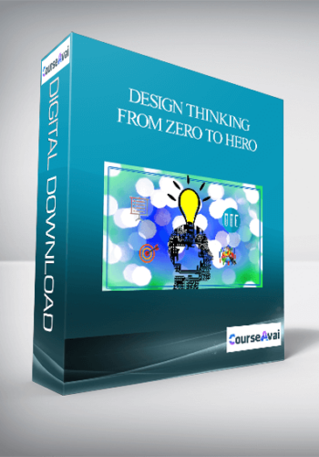 Design Thinking From Zero To Hero