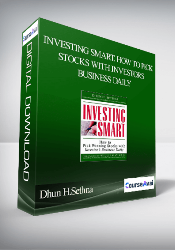 Dhun H.Sethna – Investing Smart. How to Pick Stocks with Investors Business Daily