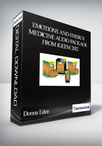 Donna Eden - Emotions and Energy Medicine Audio Package from IGEEM 2012