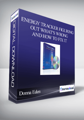 Donna Eden – Energy Tracker Figuring Out What’s Wrong and How to Fix It