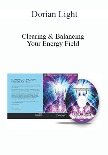 Dorian Light – Clearing & Balancing Your Energy Field