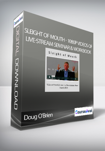 Doug O’Brien – Sleight Of Mouth – 1080p Videos Of Live-Stream Seminar & Workbook
