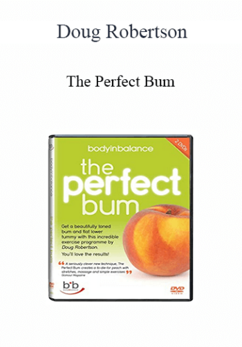 Doug Robertson - The Perfect Bum