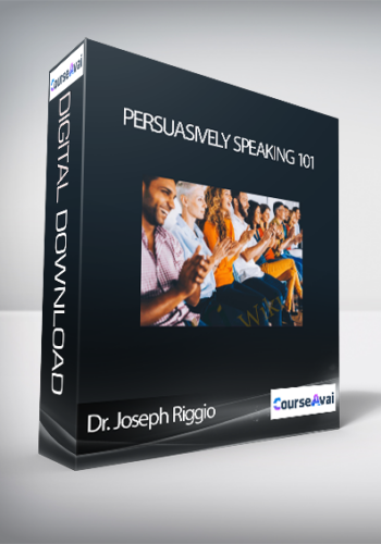 Dr. Joseph Riggio - Persuasively Speaking 101