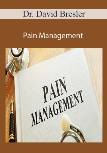 Dr. David Bresler - Pain Management