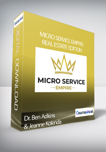 Dr. Ben Adkins & Jeanne Kolenda – Micro Service Empire : Real Estate Edition