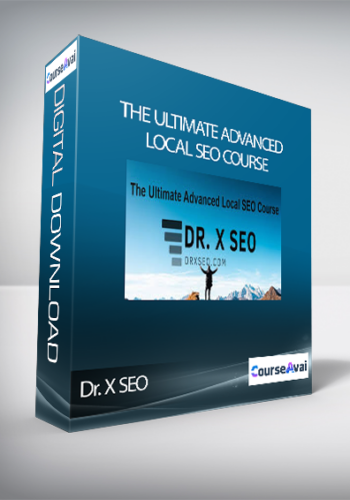 Dr. X SEO – The Ultimate Advanced Local SEO Course