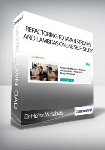 Dr Heinz M. Kabutz – Refactoring To Java 8 Streams And Lambdas Online Self- Study