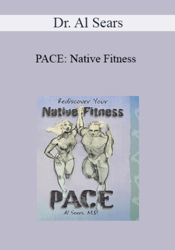 Dr. Al Sears - PACE: Native Fitness