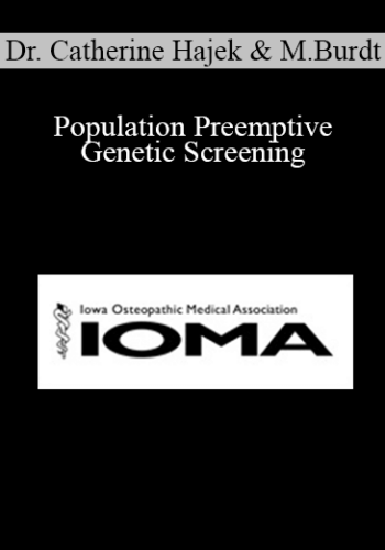 Dr. Catherine Hajek, Mark Burdt – Population Preemptive Genetic Screening: Our Experience After 10,000 Patients And Case-Based Approach To Rheumatic Disease