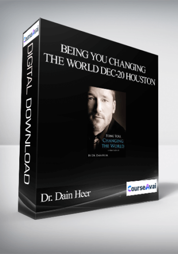 Dr. Dain Heer – Being You Changing The World Dec-20 Houston