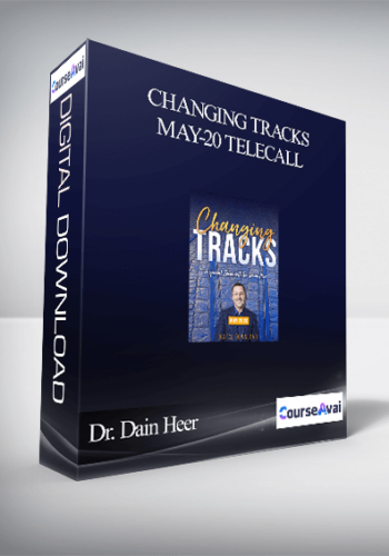 Dr. Dain Heer - Changing Tracks May-20 Telecall