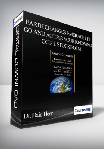 Dr. Dain Heer - Earth Changes Embrace Let Go and Access Your Knowing Oct-11 Stockholm