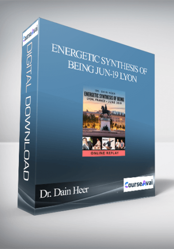 Dr. Dain Heer - Energetic Synthesis of Being Jun-19 Lyon