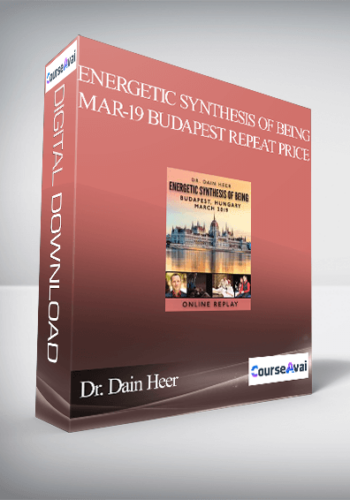 Dr. Dain Heer - Energetic Synthesis of Being Mar-19 Budapest Repeat Price