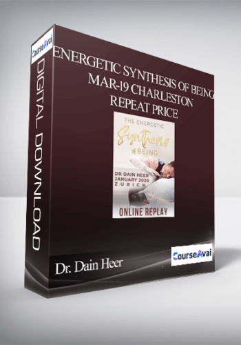 Dr. Dain Heer - Energetic Synthesis of Being Mar-19 Charleston Repeat Price