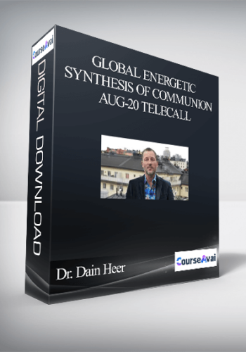 Dr. Dain Heer - Global Energetic Synthesis of Communion Aug-20 Telecall
