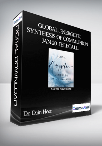 Dr. Dain Heer – Global Energetic Synthesis Of Communion Jan-20 Telecall