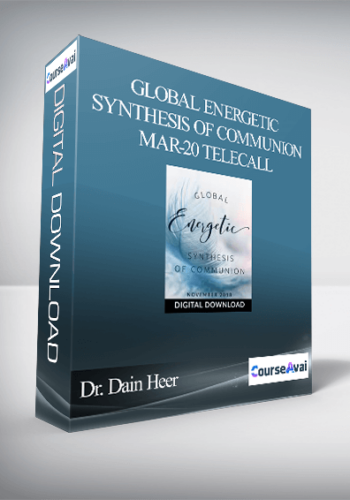 Dr. Dain Heer - Global Energetic Synthesis of Communion Mar-20 Telecall