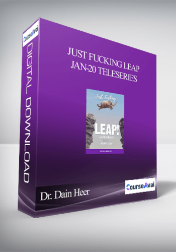 Dr. Dain Heer - Just Fucking Leap Jan-20 Teleseries