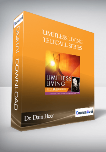 Dr. Dain Heer - Limitless Living Telecall Series