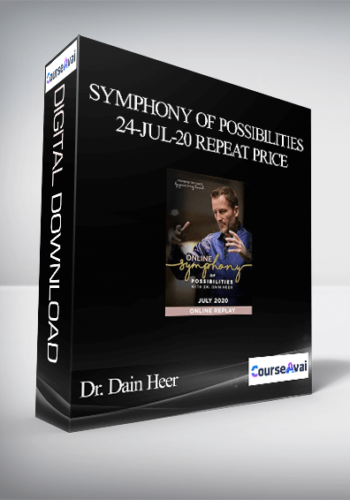 Dr. Dain Heer - Symphony of Possibilities 24-Jul-20 Repeat Price