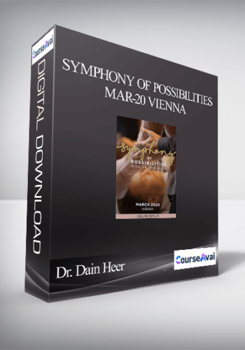 Dr. Dain Heer – Symphony Of Possibilities Mar-20 Vienna