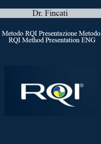 Dr. Fincati – Metodo RQI Presentazione Metodo – RQI Method Presentation ENG