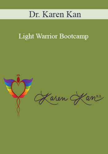 Dr. Karen Kan – Light Warrior Bootcamp