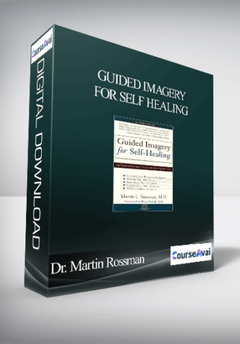 Dr. Martin Rossman - Guided imagery for self healing