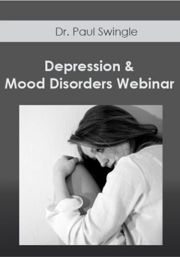 Dr. Paul Swingle – Depression & Mood Disorders Webinar