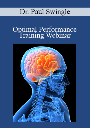 Dr. Paul Swingle - Optimal Performance Training Webinar
