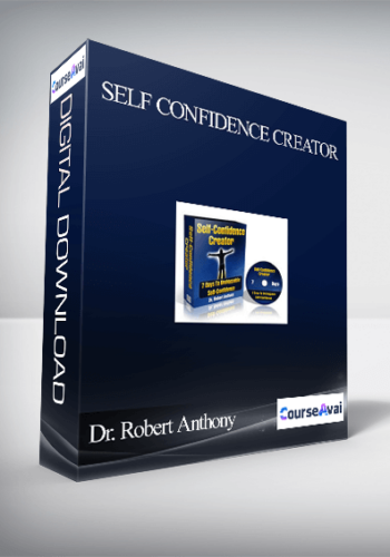 Dr. Robert Anthony – Self Confidence Creator