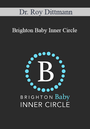Dr. Roy Dittmann - Brighton Baby Inner Circle