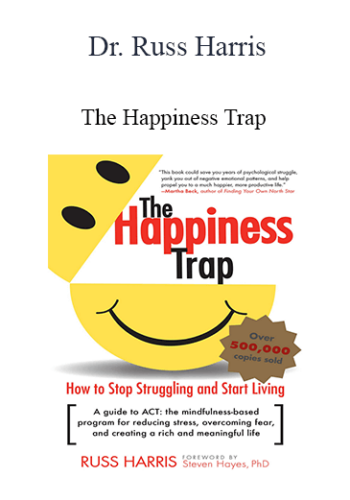 Dr. Russ Harris – The Happiness Trap
