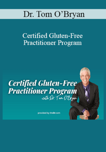 Dr. Tom O’Bryan - Certified Gluten-Free Practitioner Program